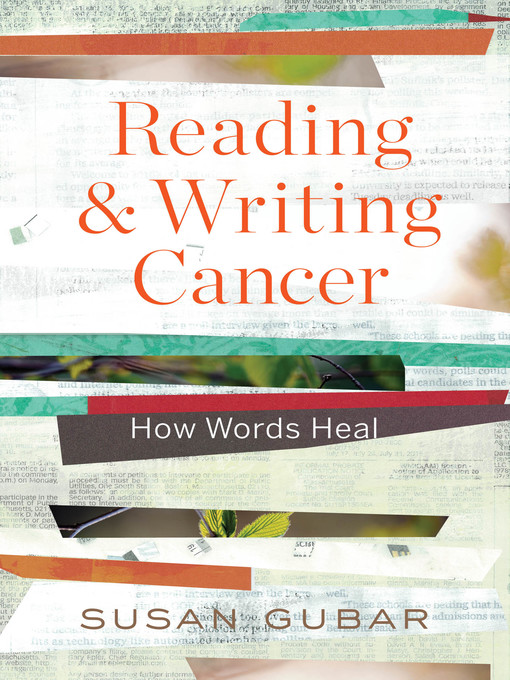 Title details for Reading and Writing Cancer by Susan Gubar - Wait list